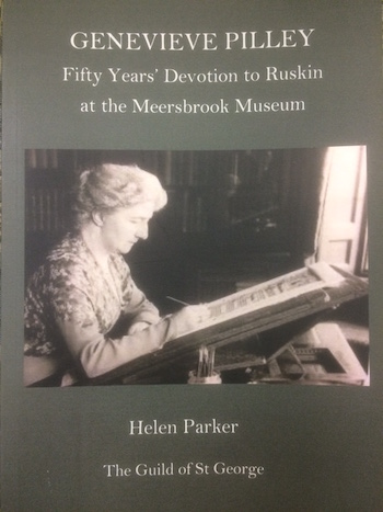 Genevieve Pilley: Fifty Years' Devotion to Ruskin at the Meersbrook Museum